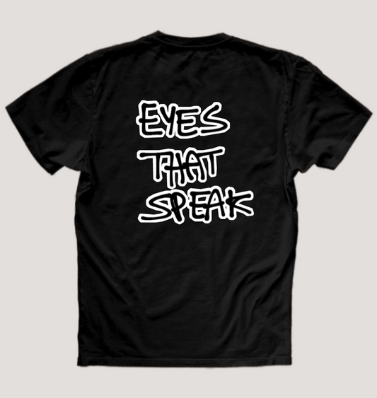 EYES THAT SPEAK TEE